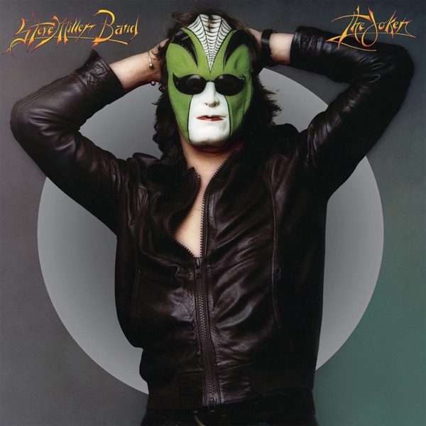 THE JOKER - STEVE MILLER BAND