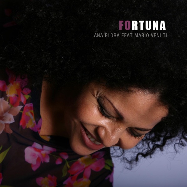 FORTUNA - ANA FLORA FEAT. MARIO VENUTI