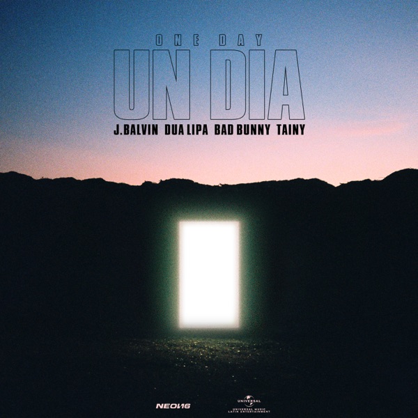UN DIA (ONE DAY) - J BALVIN & TAINY & DUA LIPA & BAD BUNNY