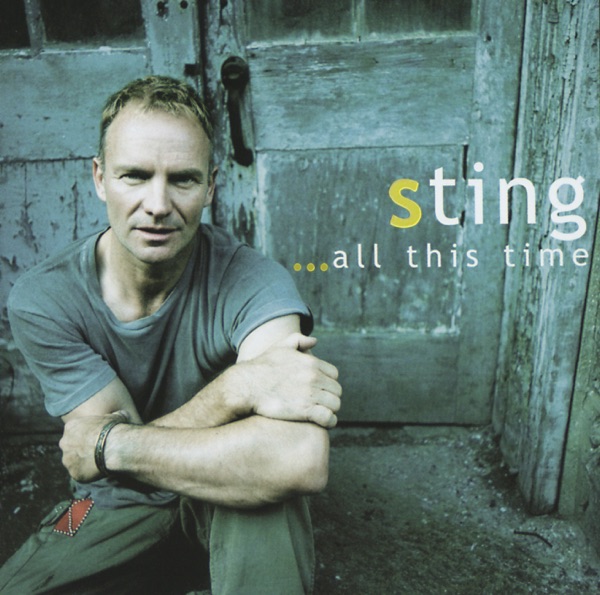ALL THIS TIME - STING