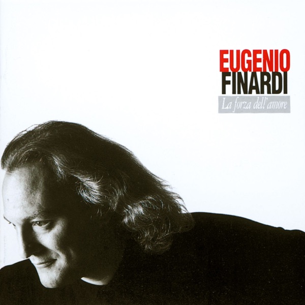 LA FORZA DELL'AMORE - EUGENIO FINARDI