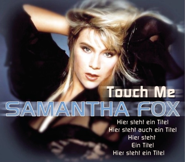 TOUCH ME - SAMANTHA FOX