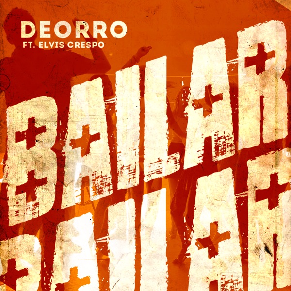 BAILAR - DEORRO F. PITBULL,ELVIS CRESPO