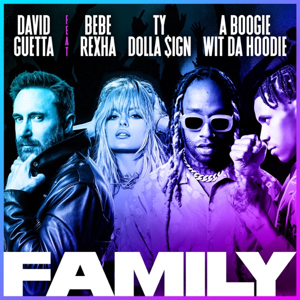 FAMILY - DAVID GUETTA FEAT. SOFIA REYES & A BOOGIE WIT DA HOODIE