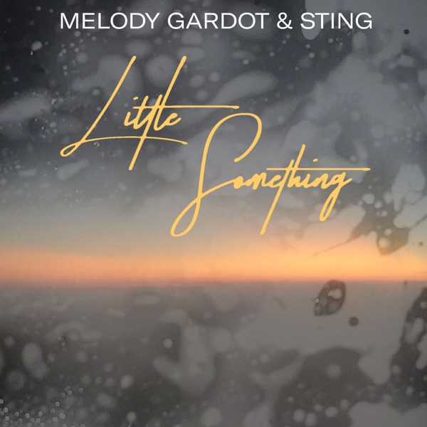 LITTLE SOMETHING - MELODY GARDOT & STING