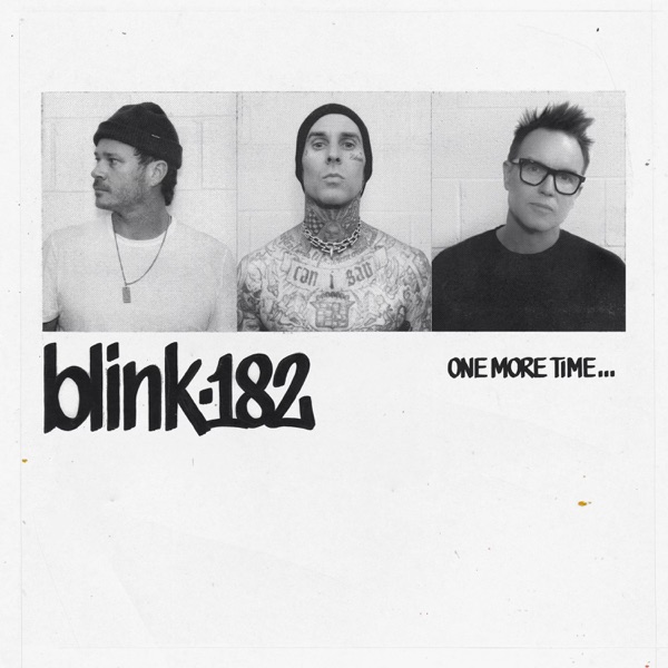 ONE MORE TIME - BLINK 182