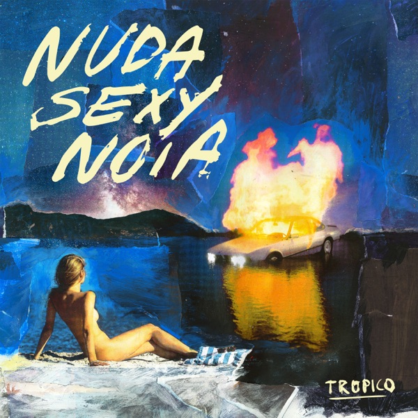 NUDA SEXY NOIA - TROPICO
